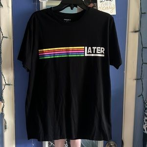 “Later” Rainbow T-Shirt